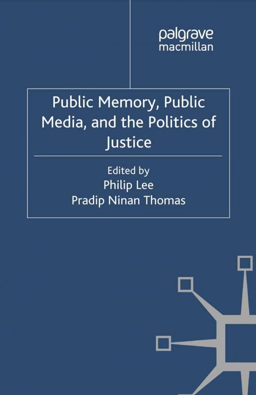 Cover of the book Public Memory, Public Media and the Politics of Justice by , Palgrave Macmillan UK
