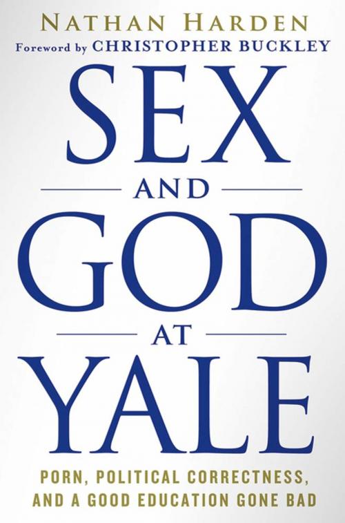 Cover of the book Sex and God at Yale by Nathan Harden, St. Martin's Press