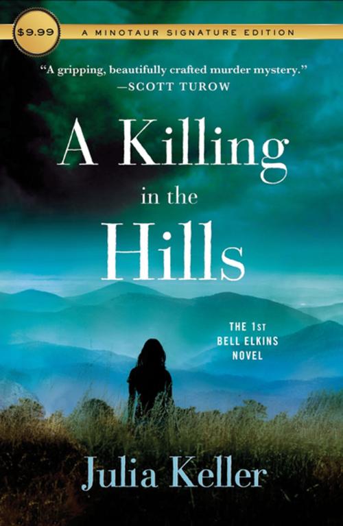 Cover of the book A Killing in the Hills by Julia Keller, St. Martin's Press