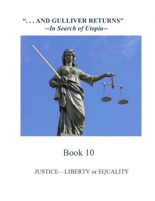 Cover of the book Justice: Liberty or Equality by Total Health Publications, Total Health Publications