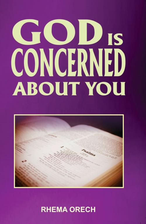 Cover of the book God is Concerned about You by Rhema Orech, DAYSPRINGS PUBLISHING