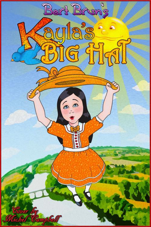 Cover of the book Kayla's Big Hat by Bert Brun, Bert Brun