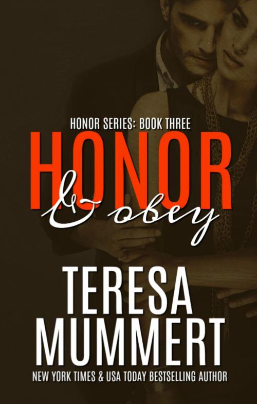 Cover of the book Honor and Obey by Teresa Mummert, Teresa Mummert