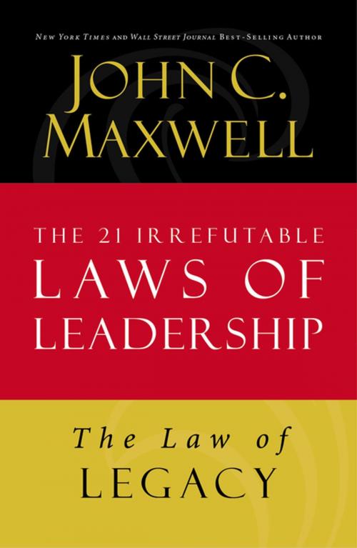 Cover of the book The Law of Legacy by John C. Maxwell, HarperCollins Leadership