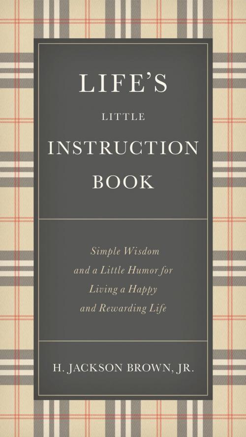 Cover of the book Life's Little Instruction Book by H. Jackson Brown, Thomas Nelson