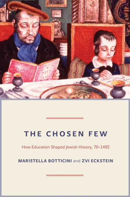 Cover of the book The Chosen Few by Maristella Botticini, Zvi Eckstein, Princeton University Press