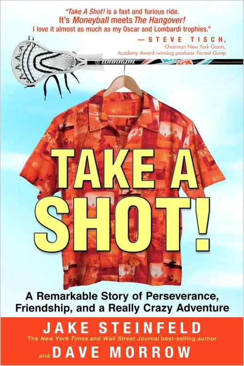 Cover of the book Take a Shot! by Jake Steinfeld, Dave Morrow, Hay House