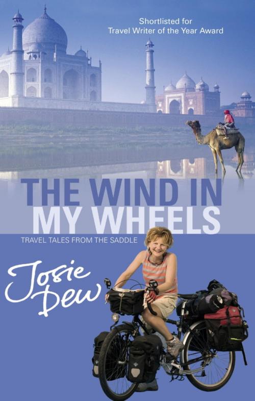 Cover of the book The Wind In My Wheels by Josie Dew, Little, Brown Book Group