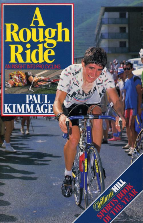 Cover of the book A Rough Ride by Paul Kimmage, Ebury Publishing