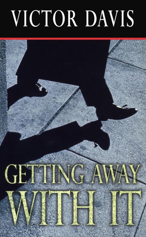 Cover of the book Getting Away With It by Victor Davis, Orion Publishing Group
