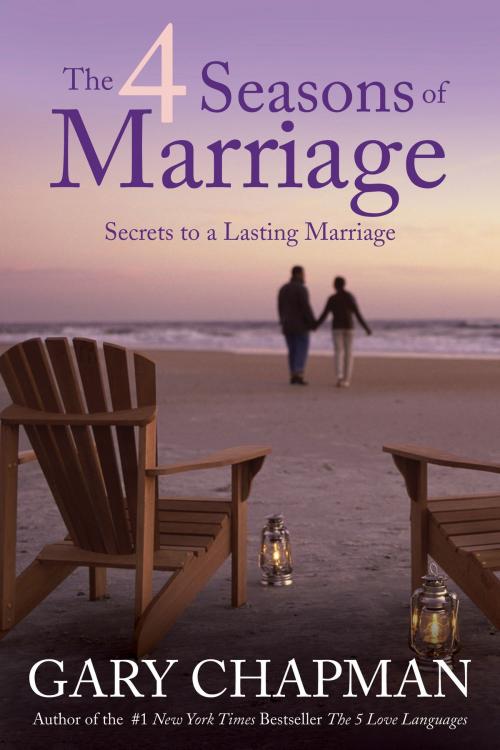 Cover of the book The 4 Seasons of Marriage by Gary Chapman, Tyndale House Publishers, Inc.