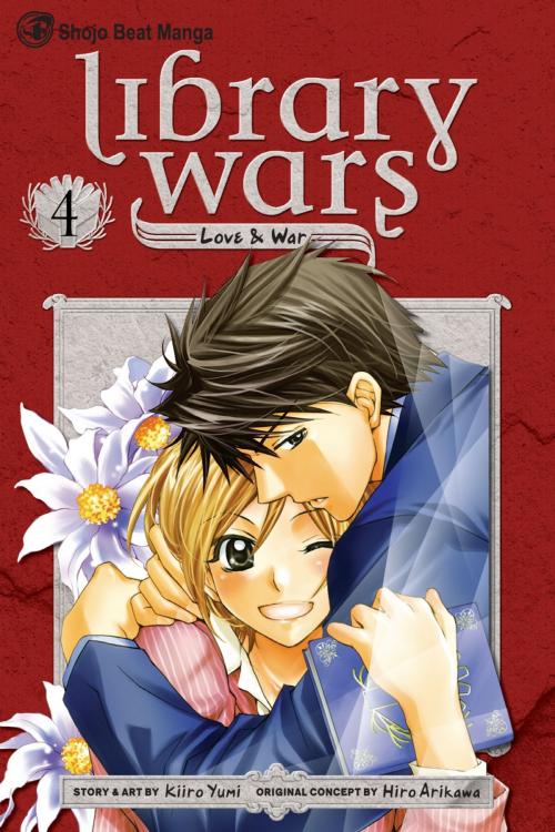 Cover of the book Library Wars: Love & War, Vol. 4 by Kiiro Yumi, VIZ Media