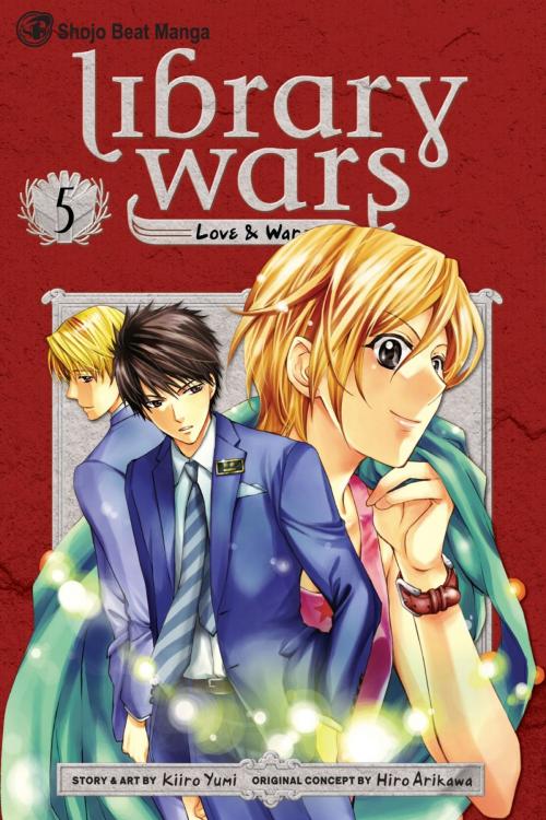Cover of the book Library Wars: Love & War, Vol. 5 by Kiiro Yumi, VIZ Media