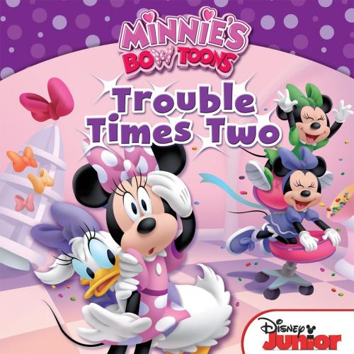 Cover of the book Minnie's Bow-Toons: Trouble Times Two by William Scollon, Disney Publishing Worldwide