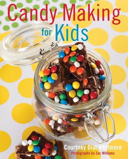 Cover of the book Candy Making for Kids by Courtney Whitmore, Gibbs Smith