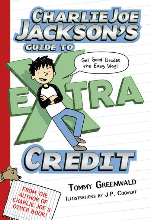 Cover of the book Charlie Joe Jackson's Guide to Extra Credit by Tommy Greenwald, Roaring Brook Press