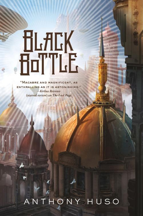 Cover of the book Black Bottle by Anthony Huso, Tom Doherty Associates