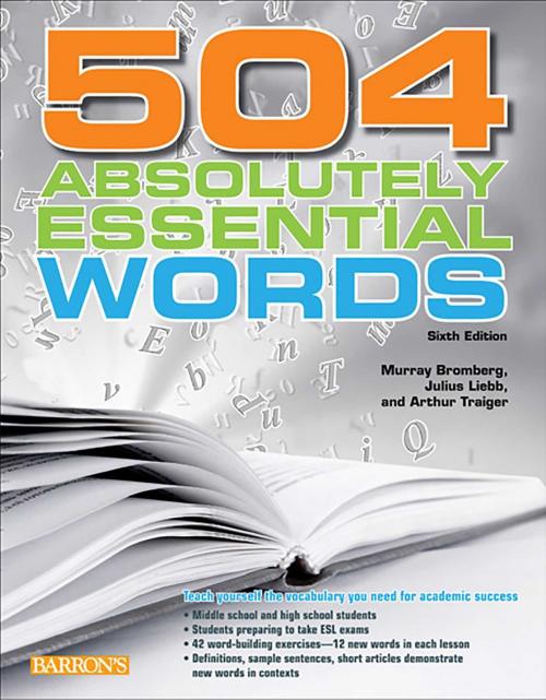 Cover of the book 504 Absolutely Essential Words by Murray Bromberg, Julius Liebb, Barrons Educational Series