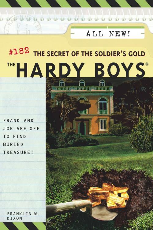 Cover of the book The Secret of the Soldier's Gold by Franklin W. Dixon, Aladdin