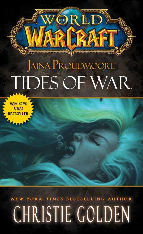 Cover of the book World of Warcraft: Jaina Proudmoore: Tides of War by Christie Golden, Pocket Books