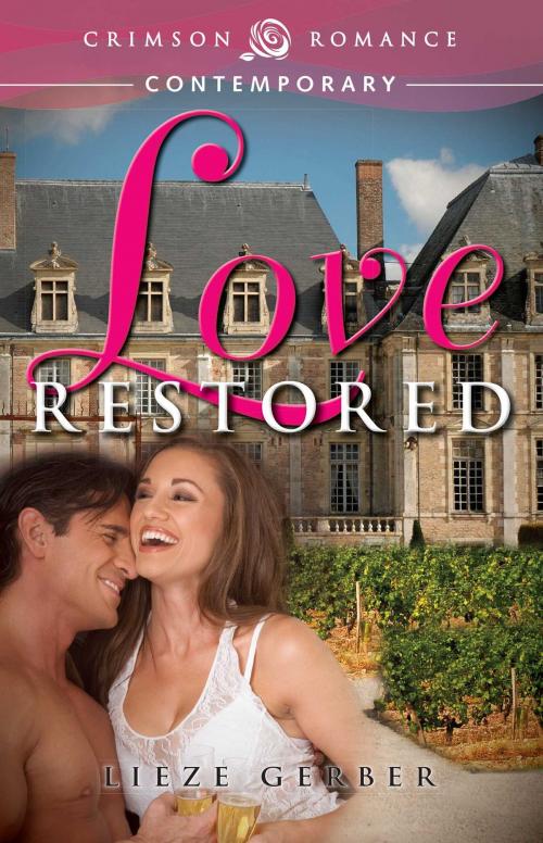 Cover of the book Love Restored by Lieze Gerber, Crimson Romance