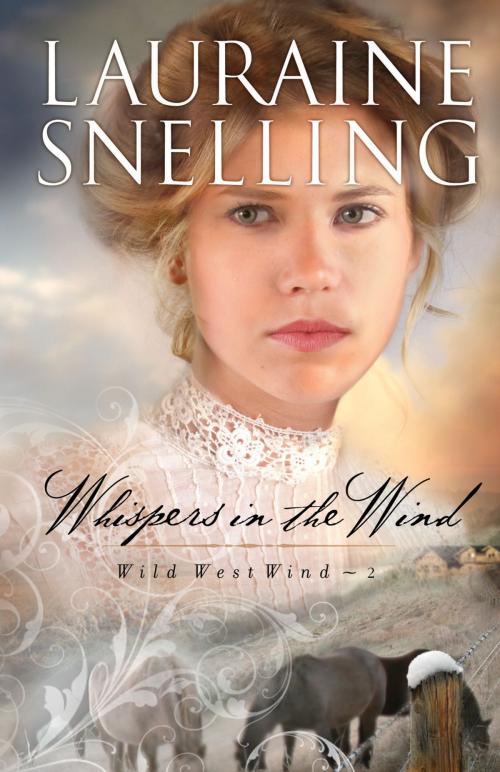 Cover of the book Whispers in the Wind (Wild West Wind Book #2) by Lauraine Snelling, Baker Publishing Group