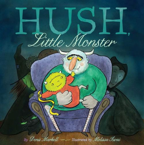 Cover of the book Hush, Little Monster by Denis Markell, Little Simon