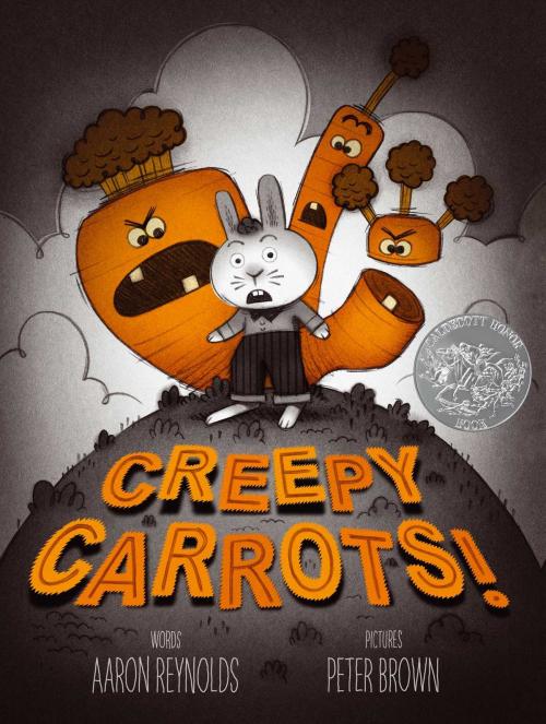 Cover of the book Creepy Carrots! by Aaron Reynolds, Simon & Schuster Books for Young Readers