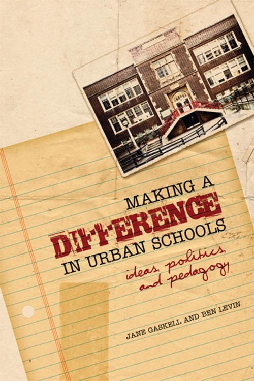 Cover of the book Making a Difference in Urban Schools by Jane Gaskell, Benjamin Levin, University of Toronto Press, Scholarly Publishing Division