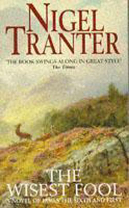 Cover of the book Wisest Fool by Nigel Tranter, Hodder & Stoughton