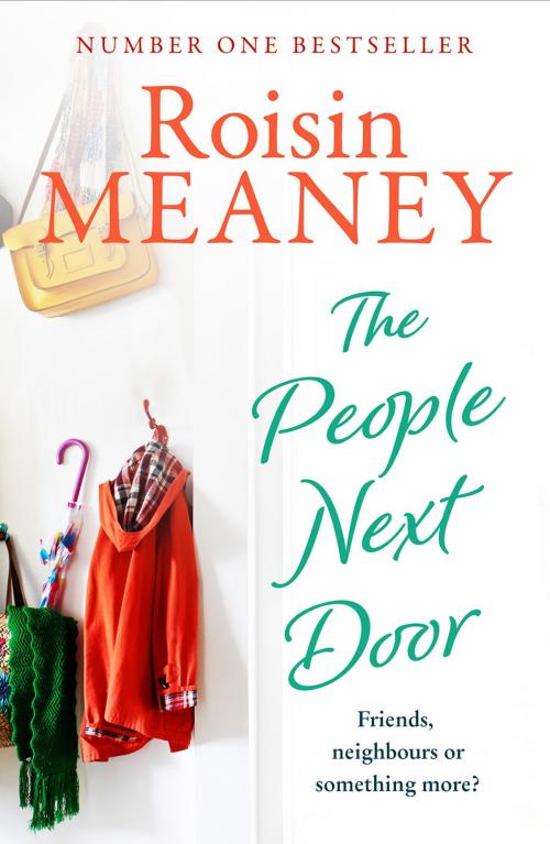 Cover of the book The People Next Door: From the Number One Bestselling Author by Roisin Meaney, Hachette Ireland