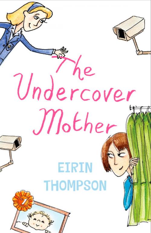 Cover of the book The Undercover Mother by Eirin Thompson, Hachette Ireland