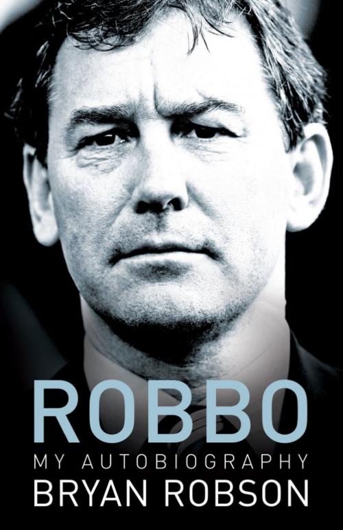 Cover of the book Robbo - My Autobiography by Bryan Robson, Hodder & Stoughton