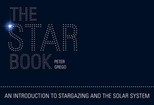 Cover of the book The Star Book by Peter Grego, F+W Media