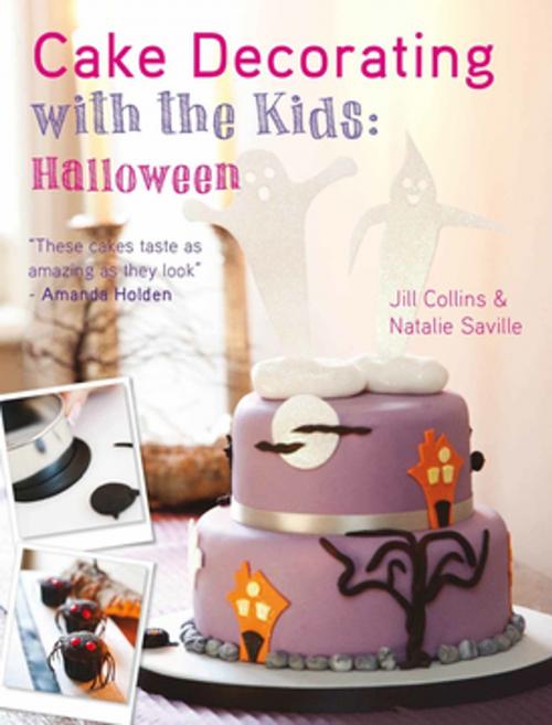 Cover of the book Cake Decorating with the Kids - Halloween by Natalie Saville, Jill Collins, F+W Media