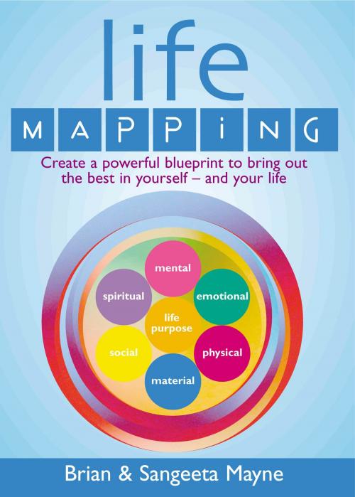 Cover of the book Life Mapping by Brian Mayne, Sangeeta Mayne, Ebury Publishing