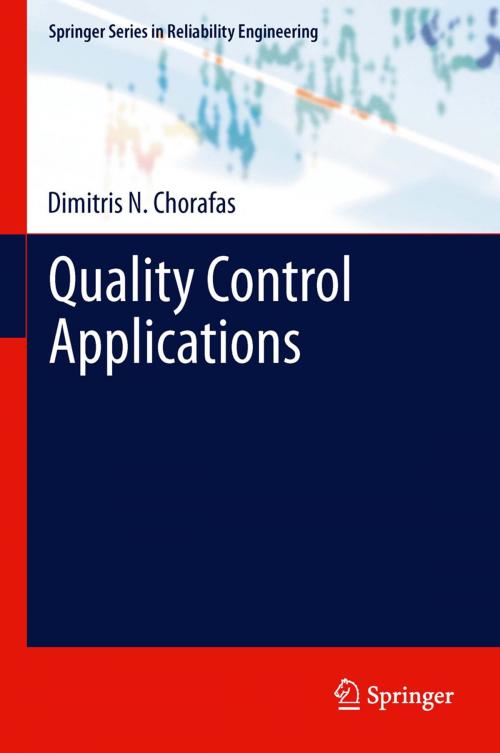 Cover of the book Quality Control Applications by Dimitris N. Chorafas, Springer London
