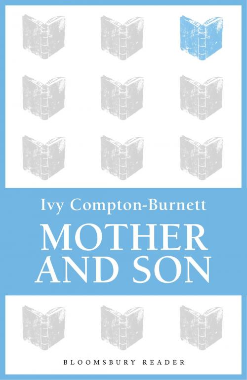 Cover of the book Mother and Son by Ivy Compton-Burnett, Bloomsbury Publishing