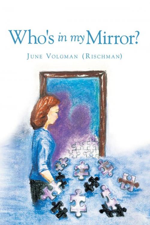 Cover of the book Who's in My Mirror? by June Volgman, WestBow Press