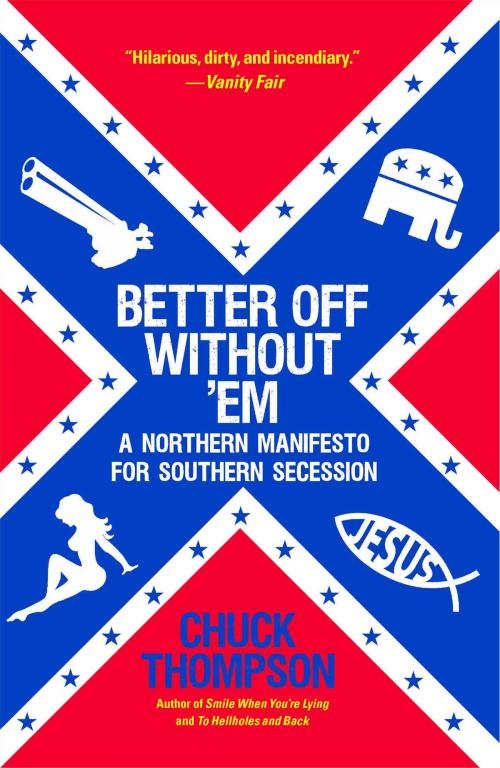 Cover of the book Better Off Without 'Em by Chuck Thompson, Simon & Schuster
