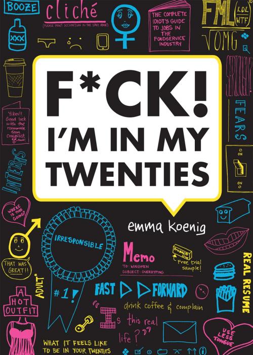 Cover of the book F*ck! I'm in My Twenties by Emma Koenig, Chronicle Books LLC