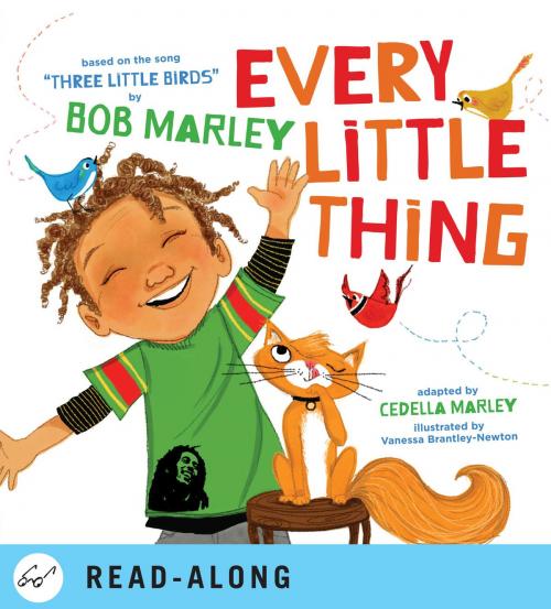 Cover of the book Every Little Thing by Bob Marley, Cedella Marley, Chronicle Books LLC