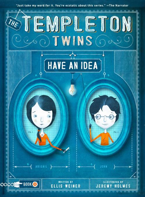 Cover of the book The Templeton Twins Have an Idea by Ellis Weiner, Chronicle Books LLC