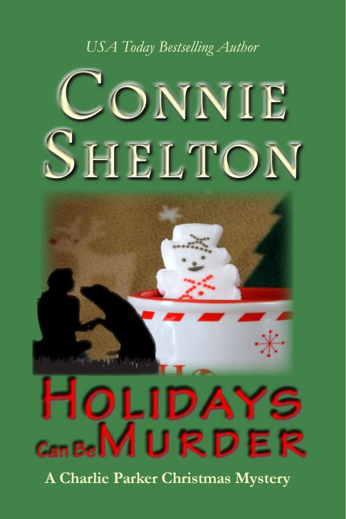 Cover of the book Holidays Can Be Murder: A Charlie Parker Christmas Mystery Novella by Connie Shelton, Secret Staircase Books, an imprint of Columbine Publishing Group