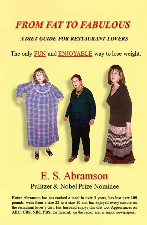Cover of the book From Fat to Fabulous: A Diet Guide for Restaurant Lovers by E.S. Abramson, E.S. Abramson