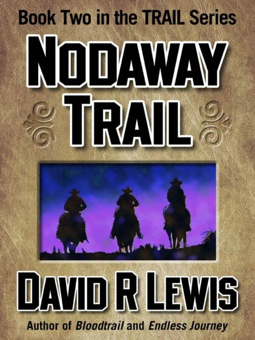 Cover of the book The Nodaway Trail by David R Lewis, David R Lewis