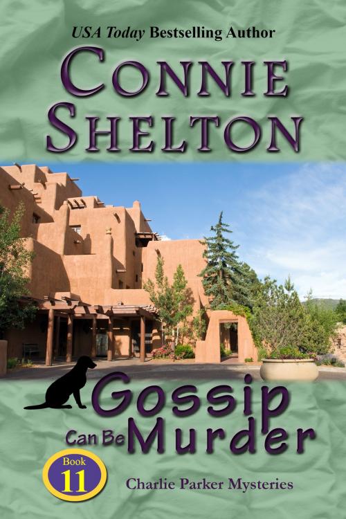 Cover of the book Gossip Can Be Murder by Connie Shelton, Secret Staircase Books, an imprint of Columbine Publishing Group