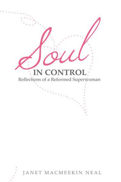 Cover of the book Soul in Control by Janet M. Neal, Balboa Press