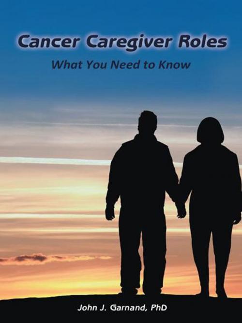 Cover of the book Cancer Caregiver Roles by John J. Garnand, Balboa Press