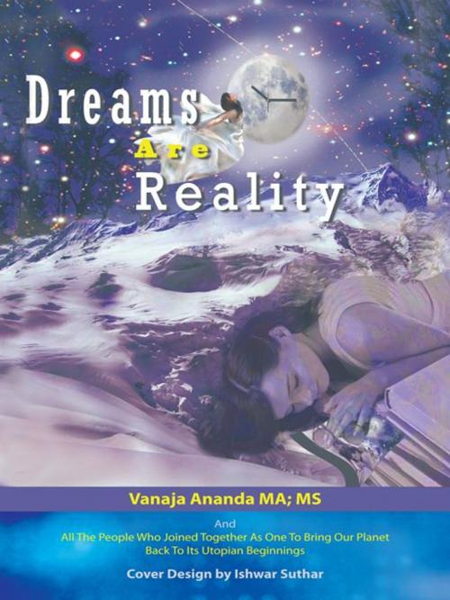 Cover of the book Dreams Are Reality by Vanaja Ananda, Balboa Press